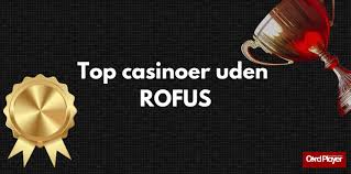 Online Casino uden ROFUS i Danmark - Spil uden begrænsninger